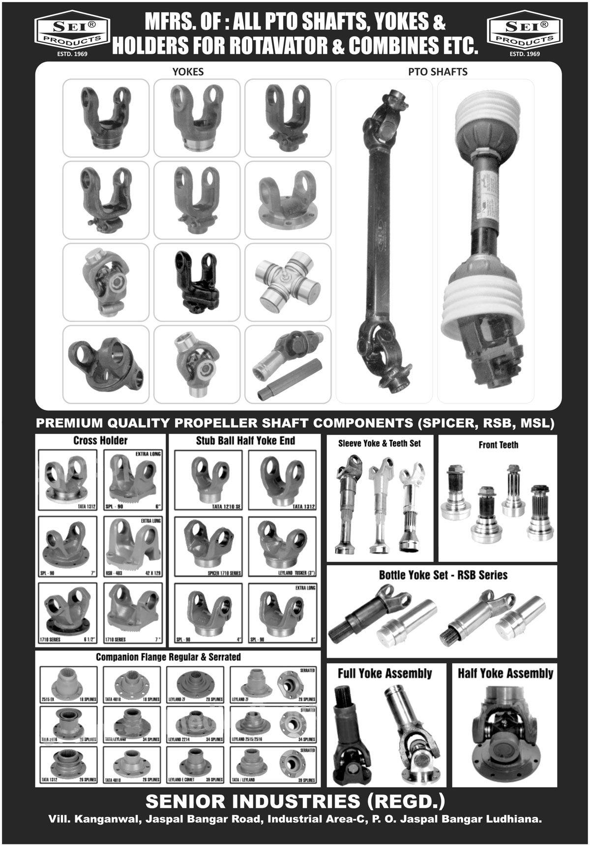 Propeller Shaft Component Parts, Earth Moving Machine Propeller Shaft,Shafts Components Parts, Precision Shafts Components, Automotive Components Parts, Propeller Shaft, Rotavator PTO Shafts, Rotavator Yokes, Rotavator Holders, Combine PRO Shafts, Combine Yokes, Combine Holders, Cross Holders, Stub Ball Half Yoke End, Regular Champion Flange, Serrated Champion Flange, Sleeve Yoke Set, Sleeve Teeth Set, Front Teeth, Bottle Yoke Set, Full Yoke Assembly, Half Yoke Assembly