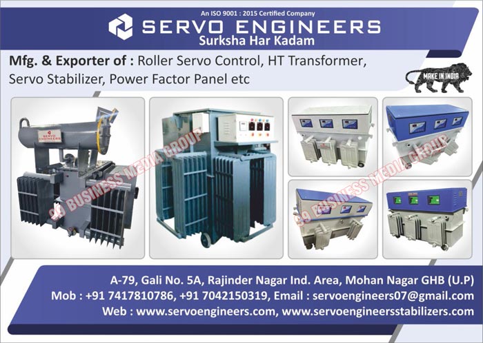 Roller Servo Controls, HT Transformers, Servo Stabilizers, Power Factor Panels