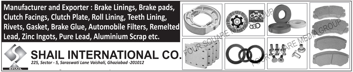 Brake Linings, Brake Pads, Clutch Facings, Clutch Plates, Roll Linings, Teeth Linings, Rivets, Gaskets, Brake Glues, Automotive Filters, Remelted Leads, Zinc Ingots, Pure Leads, Aluminium Scraps