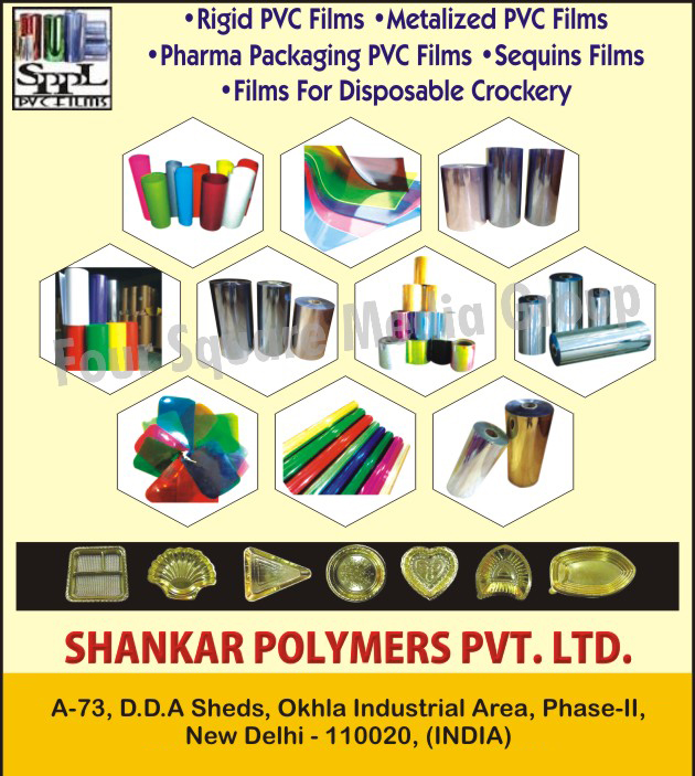 Rigid PVC Films, Metalized PVC Films, Metalised PVC Films, Pharma Packaging PVC Films, Sequins Films, Disposable Crockery Films