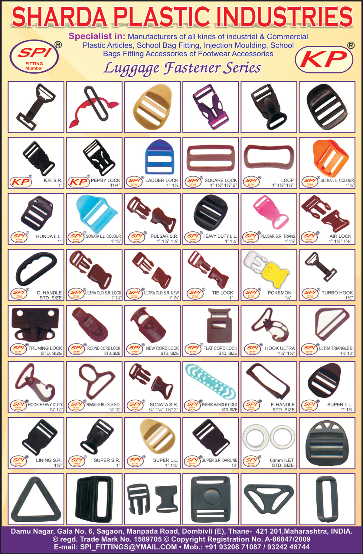 Industrial Plastic Articles, Commercial Plastic Articles, School Bag Fittings, Injection Mouldings, School Bag Fitting Accessories, Footwear Accessories, Luggage Fasteners, Plastic Bag Buckles, Plastic Bag Handles,Plastic Articles