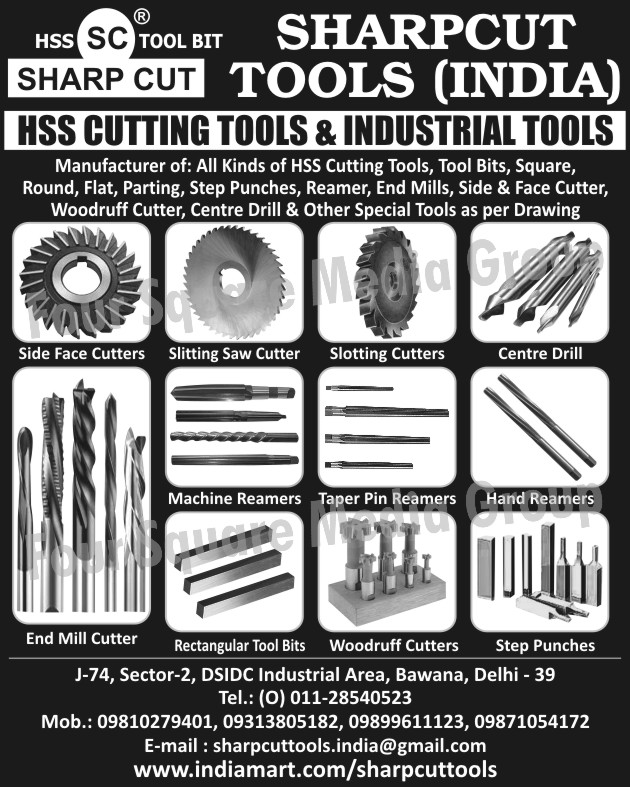 HSS Cutting Tools, Tool Bits, Side Cutter, Face Cutter, Centre Drill, Step Punches, Industrial Reamers, End Mills, Special Drawing Tools, Round Tool Bits, Flat Tool Bits, Parting Tool Bits, Square Tool Bits, Woodruff Cutter, Side Face Cutter, Slitting Saw Cutter, Slotting Cutters, Machine Reamers, Taper Pin Reamers, Hand Reamers, End Mill Cutters, Rectangular Tool Bits