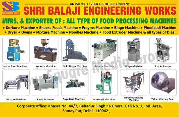 Kurkure Machines, Snacks Food Machines, Frayms Machines, Bingo Machines, Phoolbadi Machines, Oven Tray Dryers, Ovens, Mixture Machines, Noodle Machines, Food Extruder Machines, Food Processing Dies, Gold Finger Machines, Food Conveyor Machines, Rosted Rosters,  Mixture Machines, Bingo Mad Angle Machines, Industrial Conveyors, Tablet Coating Pans, Snacks Rosters, Pasta Extruder, Soya Badi Machines, Noodle Making Machines, Tablet Coating Pans, Food Processing Machines, Conveyor Machine, Dryers, Vermicelli Machines