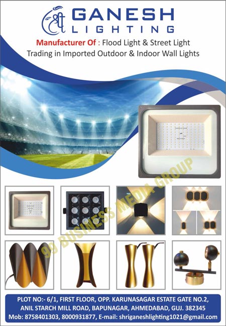 Flood Lights, Street Lights, Outdoor Wall Lights, Indoor Wall Lights