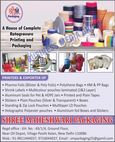 Pharma Foils, Blister Foil, Poly Foils, Polythene Bags, HM Bags, PP Bags, Shrink Labels, Multicolour Pouches Laminated 2 Layer, Multicolour Pouches Laminated 3 layer, Aluminum Seals, Pet, HDPE Jars, Printed, Plain Tapes, Stickers, Plain Pouches Silver, Plain Pouches Transparent, Boxes, Standing, Zip Lock Pouches, Multilayer LD Pouches, Holographic Polyester Pouches, Aluminium Foil Boxes