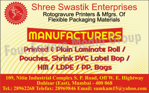 Printed Laminate Rolls, Plain Laminate Rolls, Laminate Pouches, Shrink PVC Labels, BOP Bags, HM Bags, LDPE Bags, PP Bags, Rotogravure Printing Service, Flexible Packaging Material