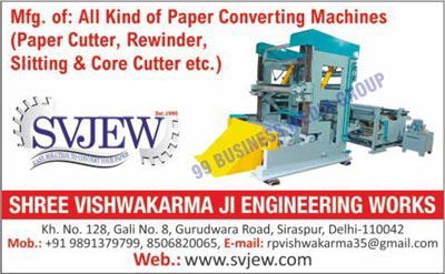 Paper Converting Machines, Paper Cutter Converting Machines, Paper Rewinder Converting Machines, Paper Slitting Converting Machines, Paper Core Cutter Converting Machines