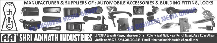 Automotive Accessories, Automotive Door Parts, Automotive Door Handles, Automotive Locks, Automotive Building Fittings