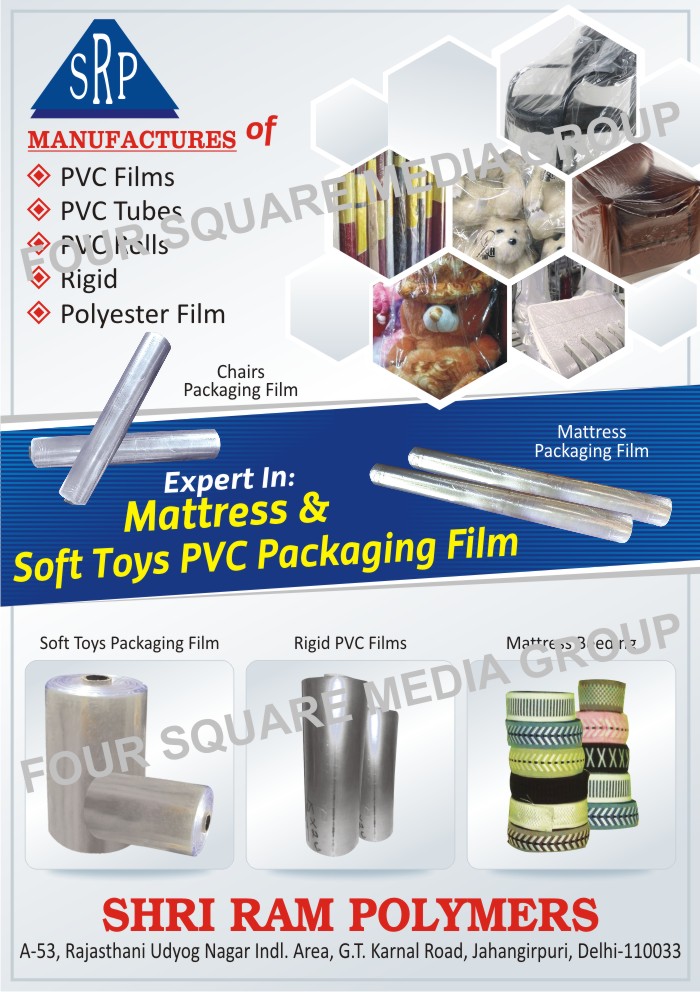 PVC Films, PVC Tubes, PVC Rolls, Rigid, Polyester Films, Chairs Packaging Films, Mattress Packaging Films, Matters Pvc Packaging Films, Soft Toys Pvc Packaging Films, Soft Toys Packaging Films, Rigid Pvc Films, Mattress Beedings