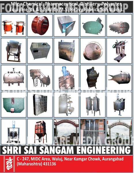 Chemical Equipments, Pharmaceutical Equipments, Distillery Equipments, Polyester Equipments, SS Heavy Fabrication Works, MS Heavy Fabrication Works