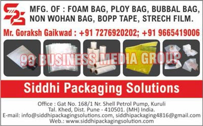 Foam Bags, Poly Bags, Bubbal Bags, Non Woven Bags, Bopp Tapes, Strech Films