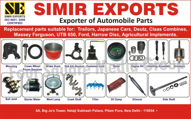 Trailer Replacement Parts, Car Replacement, Harrow Disc Replacement Parts, Agricultural Implement Replacement Parts, Automobile Parts, Automotive Mountings, Brake Drums, Crown Wheel Pinion Quantum, Stub Axle Quantum, Container Locks, Automotive Meters, Engine Kits, Levelling Assembly, Armature, Ball Joints, Starter Motors, Work Lamps, Crank Shafts, Tillers, Oil Sump, Silencers, Side Shafts, Automotive Spare Parts