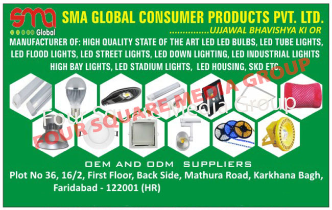 Led Lights, Led Bulbs, Led Tube Lights, Led Flood Lights, Led Street Lights, Led Down Lights, Led Industrial Lights, High Bay Lights, Led Stadium Lights, Led Housing, Led SKD Form