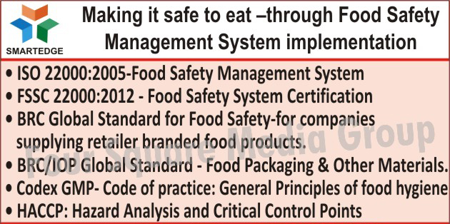 Quality Management System Consultancy Services, ISO 22000:2005 Food Safety Management Systems, The FSSC 22000:2012 fully recognized by the Global Food Safety Initiative, BRC Global Standard for Food Safety For Companies supplying Retailer Branded Food Products, BRC Standards, IOP Global Standards, Codex GMP, HACCP 