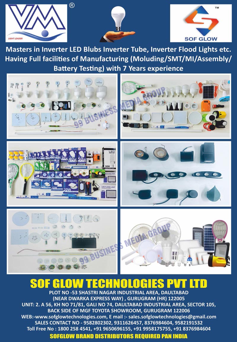 Inverter Led Bulbs, Inverter Tubes, Inverter Flood Lights, Tube Lights, Turbo Led Bulbs, HPF Driver Based Led Bulbs, Eco Emergency Led Bulbs, Down Lights, Rechargeable Table Fans, Flood Lights, Street Lights, Voltage Testing Machines, Light Milters, Lux Milters, Automatic Digital Surge Companions Testers, Solderings, Dimiming Testings, Spot Welding Machines, Wave Soldering Machines, Led Lights, Led Bulbs, Mosquito Bats, AC/DC Fans