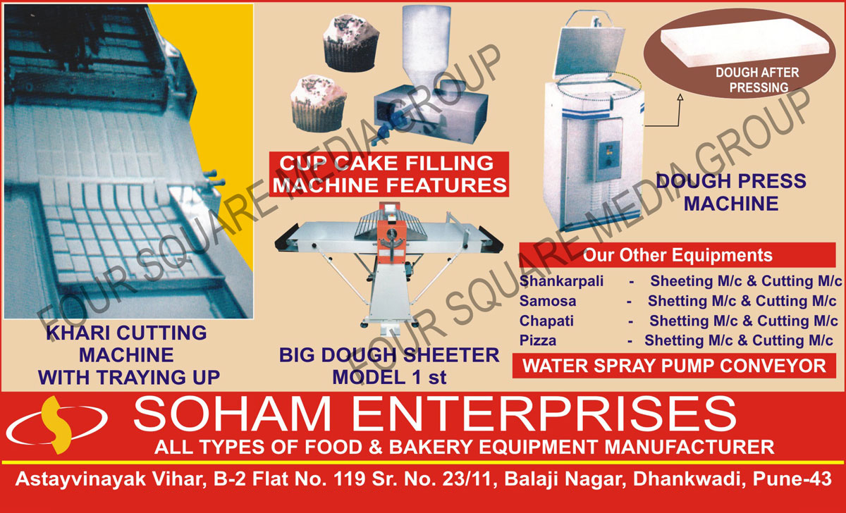 Cup Cake Filling Machines, Big Dough Sheeter, Khari Cutting Machines, Dough Press Machines, Pizza Sheeting Machines, Pizza Cutting Machines, Chapati Sheeting Machines, Chapati Cutting Machines, Samosa Sheeting Machines, Samosa Cutting Machines, Shankarpali Sheeting Machines, Shankarpali Cutting Machines