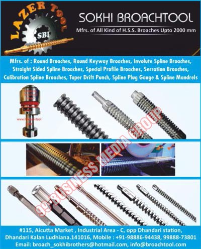 Round Broaches, Round Keyway Broaches, Involute Spline Broaches, Straight Sided Spline Broaches, Special Profile Broaches, Serration Broaches, Calibration Spline Broaches, Taper Drift Punches, Spline Plug Gauges, Spline Mandrels