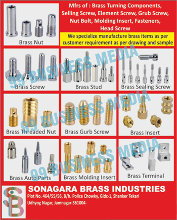 Brass Precision Turn Components, Brass Precision Turned Components, Brass Terminals, Brass Auto Inserts, Brass Auto Parts, Brass Bushes, Brass Clumping Rings, Brass Dome Nuts, Brass Element Screws, Brass Fuse Holder Sockets, Brass Grub Screws, Brass Head Screws, Brass Inserts, Brass Keel Tape Pins, Brass Knob With Grub Screws, Brass Knurling Inserts, Brass Led Holders, Brass Lighting Bushes, Brass Lock Nuts, Male Brass Inserts, Female Brass Inserts, Brass Moulding Inserts, Brass Moulding Studs, Brass Nozzle Pins, Brass Plug Holder Screws, Brass Pan Tape Inserts, Brass PCB Terminals, Brass Printed Circuit Board Terminals, Brass Rivets, Brass Screws, Brass Sealing Screws, Brass Spacer Inserts, Brass Spring Holder Pins, Brass Transformer Parts, Brass Insulator Inserts, Brass Energy Meter Parts, Brass Fastners, Brass Heh, Square Nut, Brass Knurling Components, Brass Knurling Studs, Brass Nuts, Brass Panel Board Parts, Brass Self Tapping Screws, Brass Sheet Cutting Parts, Brass Spacers, Brass Stand Off, Brass Rivet Parts, Brass Unidirectional Screws, Brass Wooden Screws, Brass Hex Nuts, Brass Current Screws, Brass Diamond Knurling Inserts, Brass Hexgonl Nuts, Brass CSK Screw, Brass HRC Fuse Contacts, Brass Kitchen Parts,  Brass Round Stud, Brass Round Nuts, Brass Round Spacers, Brass Straight Knurling Inserts, Brass Pins, Brass Threaded Studs, Brass Hex Spacers, Brass Led Holder Parts