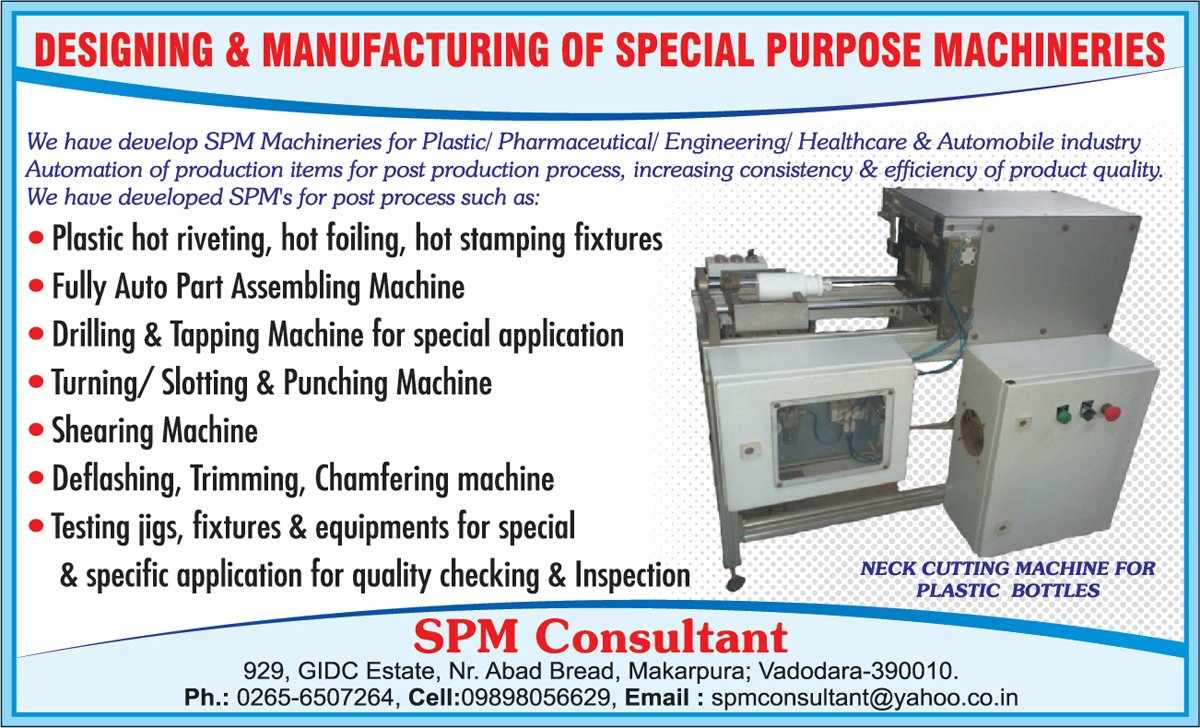 Special Purpose Machine For Automobile Industry, SPM, Auto Part Assembling Machines, Hot Stamping Fixtures, Plastic Hot Riveting, Hot Foiling, Drilling Machine Special Applications, Tapping Machine For Special Applications, Turning Machines, Slatting Machines, Punching Machines, Shearing Machines, Deflashing Machines, Trimming Machines, Chamfering Machines, Testing Jig For Quality Checking and Inspections, Testing Fixture For Quality Checking and Inspections, Testing Equipment For Quality Checking and Inspections, Special Purpose Machine For Healthcare Industry, Special Purpose Machine For Plastic Industry, Special Purpose Machine For Pharmaceutical Industry, Special Purpose Machine For Engineering Industry, Neck Cutting Machine For Plastic Bottles, Special Purpose Machine For Automotive Industry,Neck Cutting Machines