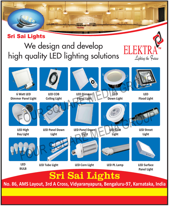 6W Led Dimmer Panel Lights, Led COB Ceiling Lights, Led Dimmer Panel Lights, Led Down Lights, Led Flood Lights, Led High Bay Lights, Led Panel Down Lights, Led Spot Lights, Led Street Lights, Led Bulbs, Led Tube Lights, Led Corn Lights, Led PL Lamps, Led Surface Panel Lights