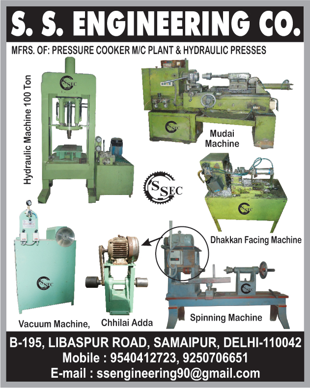 Pressure Cooker Machine Plant, Hydraulic Presses, Hydraulic Machines, Mudai Machines, Vacuum Machines, Chhilai Adda, Dhakkan Facing Machines, Spinning Machines