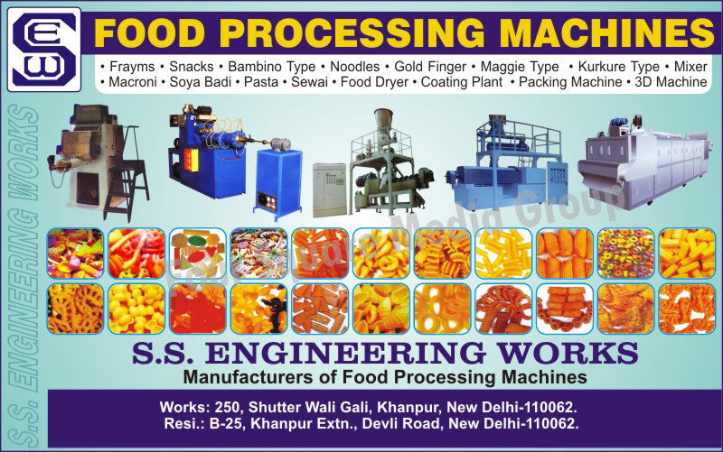 Food Processing Machines, Sewai Machines, Vermicelli Machines, Seviyan Machines, Snacks Making Machine, Pasta Making Machine, Frayms making Machines, Fryums Making Machines, Gold Finger Making Machines, Maggie Type Machines, Kurkure Type Machines, Food Coating Plant, Bambino Type Machine, Food Packing Machine, Food Packaging Machine, Noodles Making Machine, Macroni Making Machine, Soya Badi Making Machine, Food Dryer, Food Mixer Machine, Soyabadi Making Machine, Three D food machines, 3D food machines