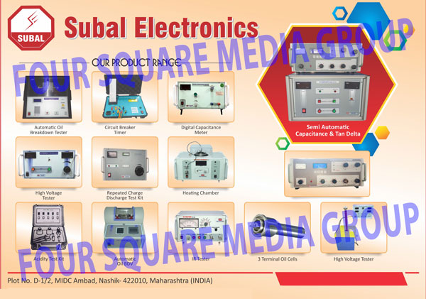 utomatic Oil Breakdown Testers, Circuit Breaker Timers, Digital Capacitance Meters, High Voltage Testers, Repeated Charge Test Kits, Repeated Discharge Test Kits, Heating Chambers, Acidity Test Kits, Automatic Oil BDV, IR Testers, Three Terminal Oil Cells, 3 Terminal Oil Cells, Capacitances, Tan Delta