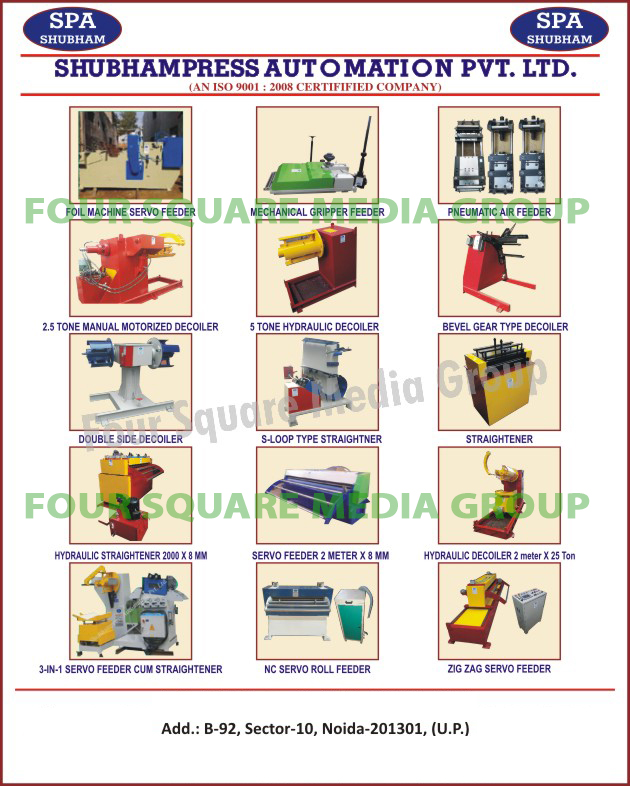 Pneumatic Feeders, Pneumatic Air Feeders, NC Servo Roll Feeders, Mechanical Gripper Feeders, Industrial Pneumatic Feeders, Heavy Duty Pneumatic Feeders, Medium Duty Pneumatic Feeders, Gripper Feeders, NC Servo Zig Zag Feeders, NC Servo Roll Feeders, Mechanical Roll Feeders, Hydraulic Motorized DE Coiler, Cradle Type Straightener Cum De Coiler, Three in One Servo Feeder Cum Straightener cum Uncoiler, 3 in 1 Servo Feeder Cum Straightener cum Uncoiler, Two in one Straightener cum De coiler, 2 in 1 Straightener cum De coiler, Servo Feeder Cum Straightener, Straightener Cum De Coiler