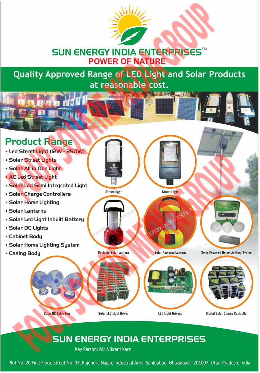 Solar Products, Led Lights, Solar Lanterns, Solar Street Lights, Solar Home Lights, Led Bulbs, Solar Charge Controllers, Solar DC Fans, Solar Led Semi Integrated Lights, Solar Led Light Inbuilt Batteries, Solar DC Lights, Cabinet Bodies, Solar Home Light Systems, Casing Bodies, Portable Solar Lanterns, Solar Power Lanterns, Solar Powered Home Lighting Systems, Solar DC Table Fans, Solar Led Light Drivers, Led Light Drivers, Digital Solar Charge Controllers