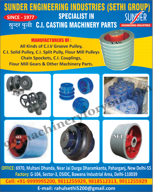 CI Groove Pulley, CI Solid Pulley, CI Split Pully, Flour Mill Pulleys, Chain Sprockets, CI Coupling, Flour Mill Gears , Ci Casting Machine Parts,Other Machinery Parts, Casting Machinery Parts