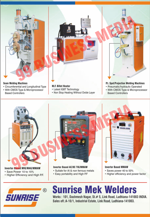 Welding Machines, MIG Welding Machines, TIG Welding Machines, AC Arc Welding Machines, DC Arc Welding Machines, Inverter Welding Machines, Energy Stored Spot Welding Machines, Energy Projection Welding Machines, Butt Seam Welding Machines, Metal Gathering Machines, Metal Upseting Machines, HF Induction Heating Machines, HF Induction Hardening Machines, MF Billet Heaters