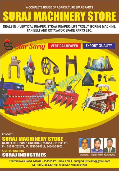 Agriculture House Spare Parts, Vertical Reapers, Straw Reapers, Lift Trollies, Boring Machines, Fan Belt Spare Parts, Rotavator Spare Spare Parts