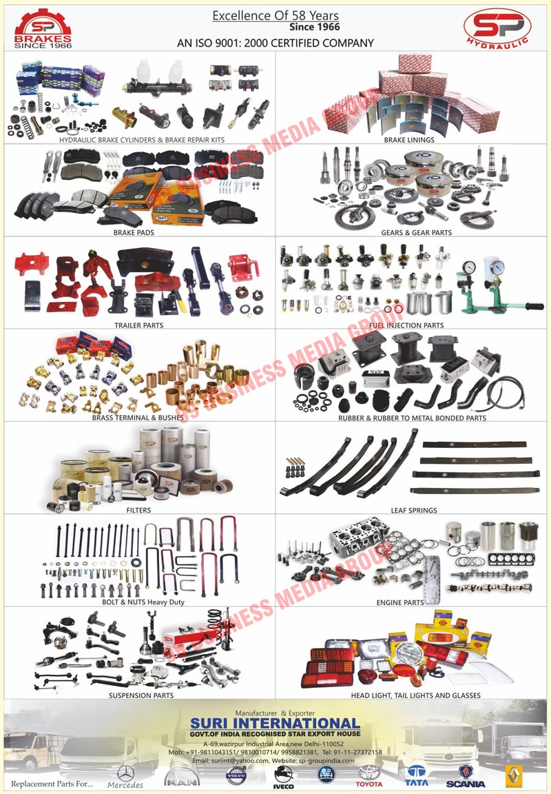 Hydraulic Brake Cylinders, Brake Repair Kits, Brake Linings, Brake Pads, Trailer Parts, Heavy Duty Bolts, Heavy Duty Nuts, Gears, Gear Parts, Suspension Parts, Engine Parts, Fuel Injection Parts, Rubber Bonded Parts, Head Lights, Tail Lights, Glasses, Filters, Brass Terminals, Brass Bushes, Leaf Springs, Auto Spares Parts, Heavy Duty Auto Spares Parts, Automotive Brakes, Automotive Clutches, Wheel Cylinders, Repair Kits, Metal Bonded Parts