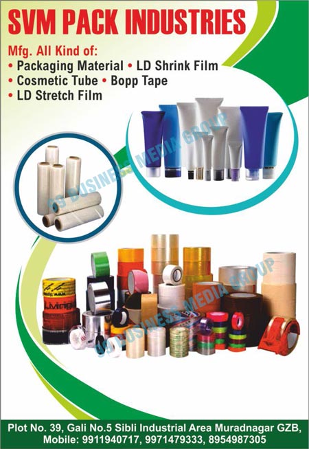 Packaging Materials, LD Shrink Films, Cosmetic Tubes, Bopp Tapes, LD Stretch Films