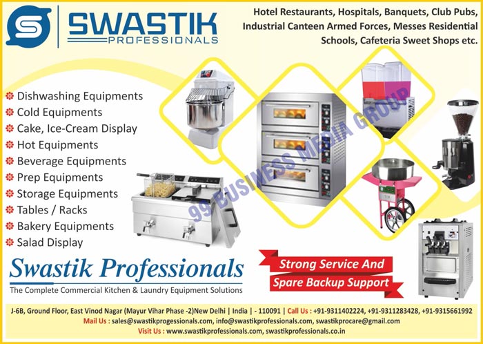 Hotel Restaurant Equipments, Hospital Equipments, Banquet Equipments, Club Pub Equipments, Industrial Canteen Armed Force Equipments, Messe Residental School Equipments, Cafeteria Sweet Shop Equipments, Dishwashing Equipments, Cold Equipments, Cake Display Equipments, Ice Cream Display Equipments, Hot Equipments, Beverage Equipments, Prep Equipments, Storage Equipments, Table Equipments, Rack Equipments, Bakery Equipments, Salad Display Equipments