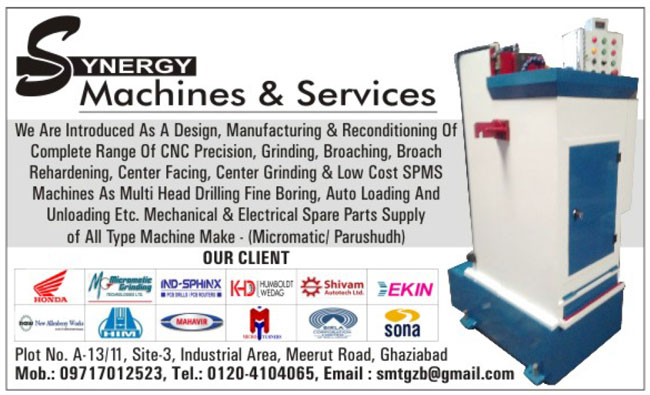 CNC Precision Machines, Grinding Machines, Broaching Machines, Broach Rehardening Machines, Center Facing Machines, Center Grinding Machines, SMPS Machines