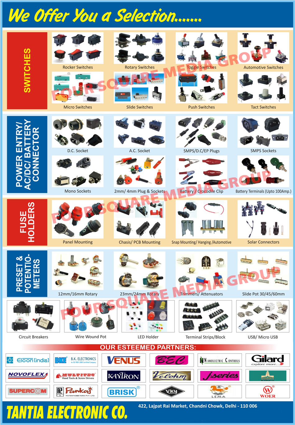 Switches, Push Switches, Tact Switches, Fuse Switches, Plugs, Sockets, Fuse Holders, DC Chowks, Dc Power Connectors, Rocker, Rotary Switches, Semiconductors, Circuit Breakers, Micro Switches, Thumb Actuator, Toggle, Mini Toggle, Push Pull, Slide, Wire Wound Pots, Overload Protectors, Over Load Protectors, Toggle Switches, Automotive Switches, Slide Switches, Power Entry Connectors, AC DC Connectors, Battery Connectors, Fuse Holders, Preset, Potentiometers, DC Sockets, AC Sockets, SMPS Plugs, DC Plugs, EP Plugs, SMPS Sockets, Mono Sockets, Battery Clips, Crocodile Clips, Battery Terminals, Panel Mountings, Chasis Mountings, PCB Mountings, Snap Mounting, Solar Connectors, Trimmers, Attenuators, Slide Pot, Circuit Breakers, Wire Wound Pot, Led Holders, Terminal Strips, Terminal Blocks, USB, Micro USB