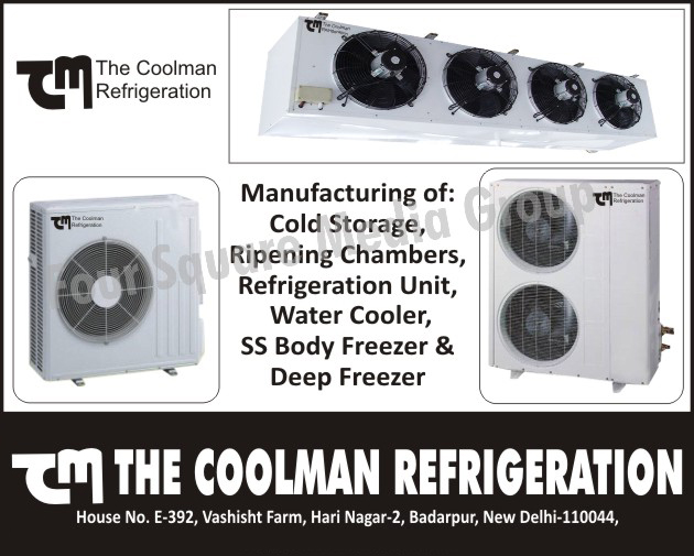 Cold Storages, Ripening Chambers, Refrigeration Units, Water Coolers, Stainless Steel Body Freezers, Deep Freezers