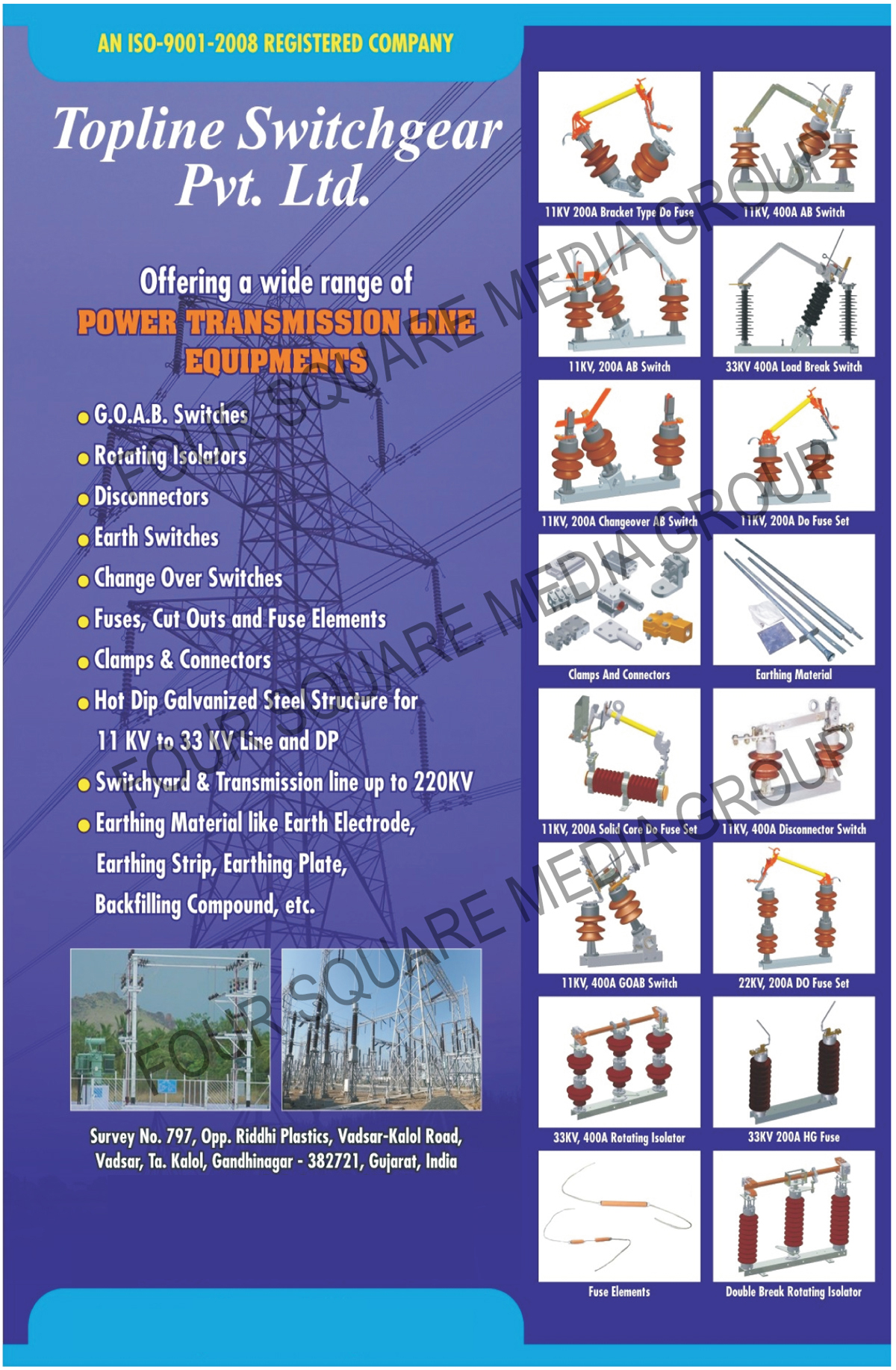 Power Transmission Line Equipments, GOAB Switches, Rotating Isolators, Disconnectors, Earth Switches, Change Over Switches, Changeover Switches, Power Transmission Line Fuses, Power Transmission Line Cut Outs, Power Transmission Line Fuse Elements, Power Transmission Line Clamps, Power Transmission Line Connectors, Hot Dip Galvanized Steel Structure for Line and DP, Switchyards, Transmission Lines, Earthing Material, Earth Electrodes, Earthing Strips, Earthing Plates, Backfilling Compounds