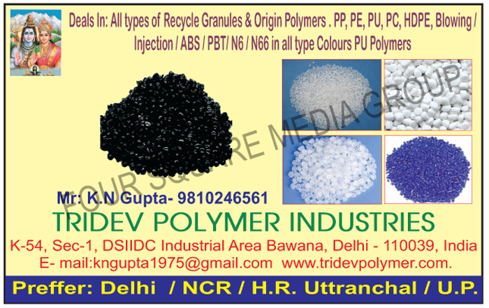 Recycle Granules, Origin Polymers, PP Granules, PE Granules, PU Granules, PC Granules, HDPE Granules, ABS Granules, PBT Granules, Nylon Granules, N6 Granules, N66 Granules, PU Polymers, Blowing Granules, Injection Granules