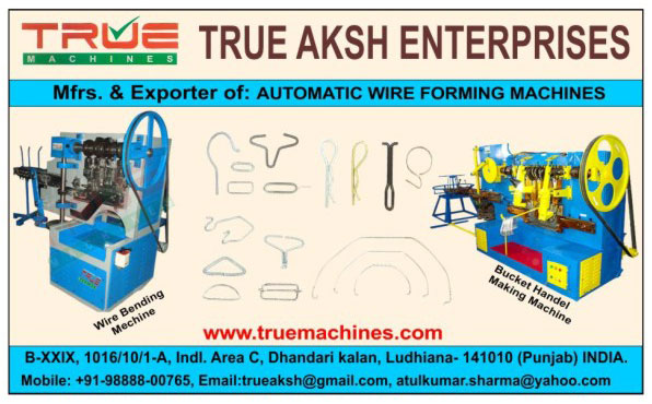 Wire Forming Machines, Wire Nails Machines, Wire Straightening Machines, Wire Cutting Machines, Safety Pin Making Plants, Paper Pin Making Machines,  Wire Bending Machines,  Barbed Wire Machines, Staple Pin Making Machines, Bucket Handle Making Machines, Paint Box Handle Making Machines, Wire Fiber Making Machines, Blouse Hook Making Machine, Chain Link Making Machine, Gem Clip Machines, Wire Fibre Making Machines