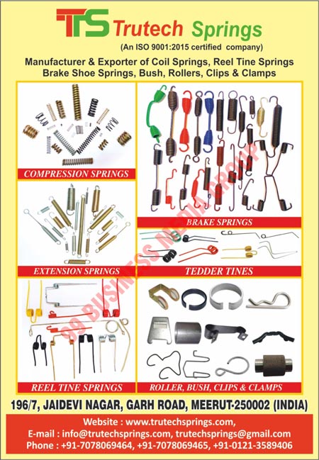 Coil Springs, Reel Tine Springs, Brake Shoe Springs, Bushes, Rollers, Clips, Clamps, Compression Springs, Brake Springs, Extension Springs, Tedder Tines, Reel Tine Springs