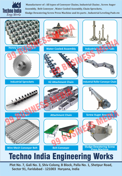 Honey Comb Conveyor Belt Chains, Water Cooled Assemblies, Industrial Leveling Pads, Industrial Sprockets, K2 Attachment Chains, Industrial Roller Conveyor Chains, Screw Augers, Attachment Chains, Screw Auger Assemblies, Wire Mesh Conveyor Belts, Belt Conveyors, Sludge Dewatering Screw Press Machines