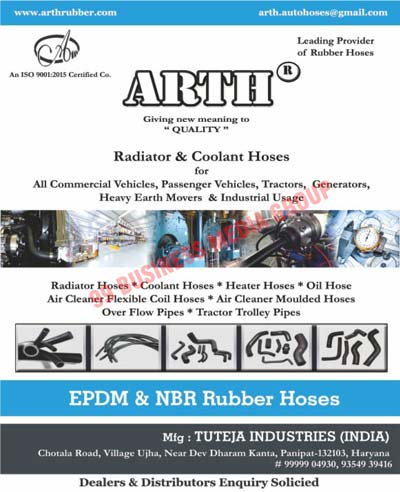 Automotive Radiator Hoses, Tractor Radiator Hoses, Automotive Coolant Hoses, Tractor Coolant Hoses, Earth Mover Radiator Hoses, Earth Mover Coolant Hoses, Heater Hoses, Oil Hoses, Air Cleaner Flexible Coil Hoses, Air Cleaner Mounded Hoses, Over Flow Pipes, Tractor Trolley Pipes, Commercial Vehicle Radiators, Passenger Vehicle Radiators, Heavy Earth Mover Radiators, Industrial Radiators, Tractor Radiators, Generator Radiators, Commercial Vehicle Coolant Hoses, Passenger Vehicle Coolant Hoses, Generator Coolant Hoses, Heavy Earth Mover Coolant Hoses, Industrial Coolant Hoses, EPDM Rubber Hoses, NBR Rubber Hoses