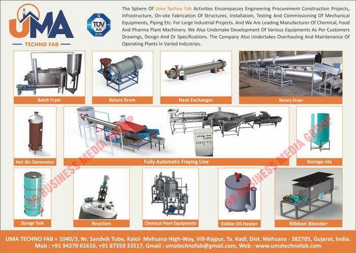 Chemical Plant Machinery, Food Plant Machinery, Pharma Plant Machinery, Batch Fryers