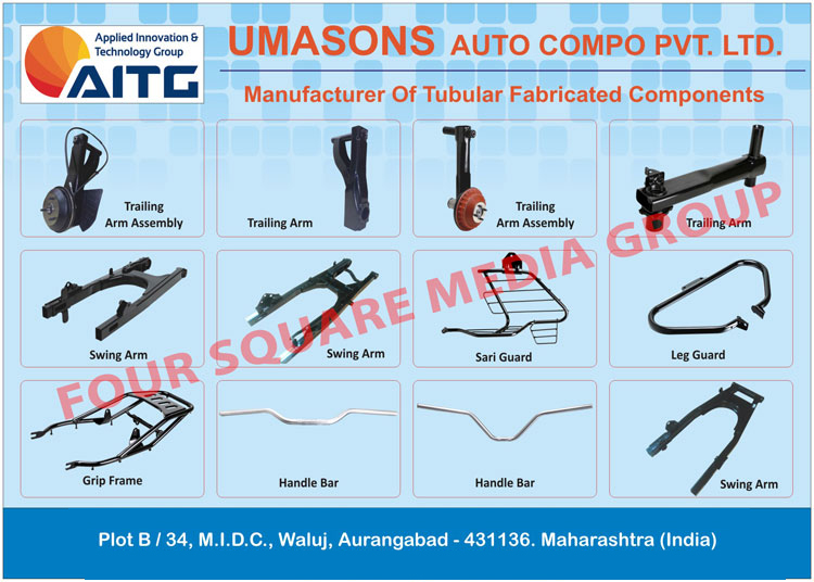 Tubular Fabricated Components, Trailing Arm Assemblies, Trailing Arms, Swing Arms, Sari Guards, Leg Guards, Grip Frames, Handle Bars