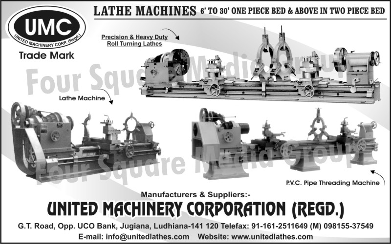 Lathe Machines, PVC Pipe Threading Machines, Precision Lathe Machines, Heavy Duty Roll Turning Lathe Machines