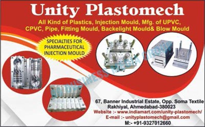 Plastic Moulds, Injection Moulds, UPVC Moulds, CPVC Moulds, Pipe Moulds, Fitting Moulds, Backelight Moulds, Blow Moulds, Plastic Injection Moulds, Pharmaceutical Injection Moulds