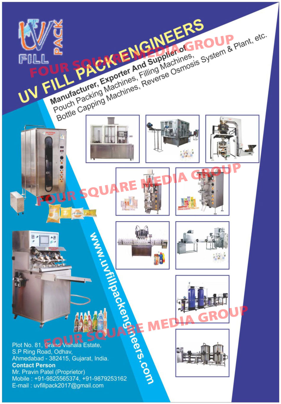 Pouch Packing Machines, Filling Machines, Bottle Capping Machines, Reverse Osmosis System, Reverse Osmosis Plant