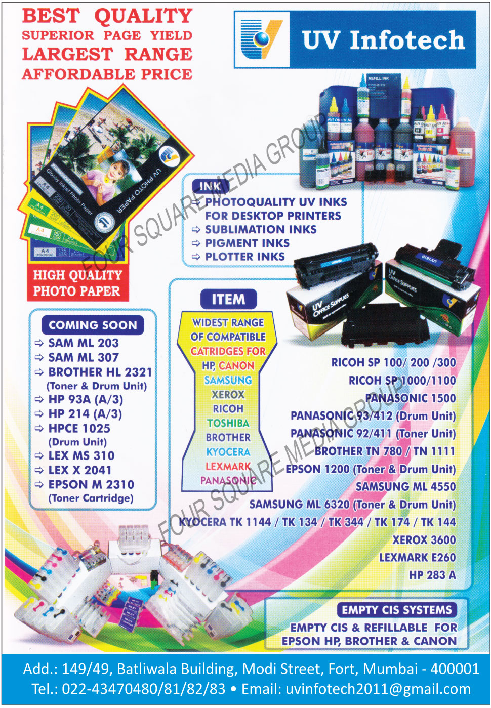 Photo Papers, UV Inks, Sublimation Inks, Pigment Inks, Plotter Inks, Cartridges, Empty Ciss Systems